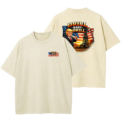 Drill Baby Drill Land T-Shirt - Cotton