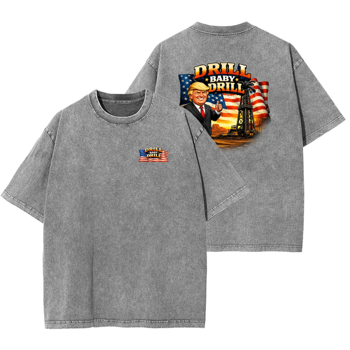 Drill Baby Drill Land T-Shirt - Cotton