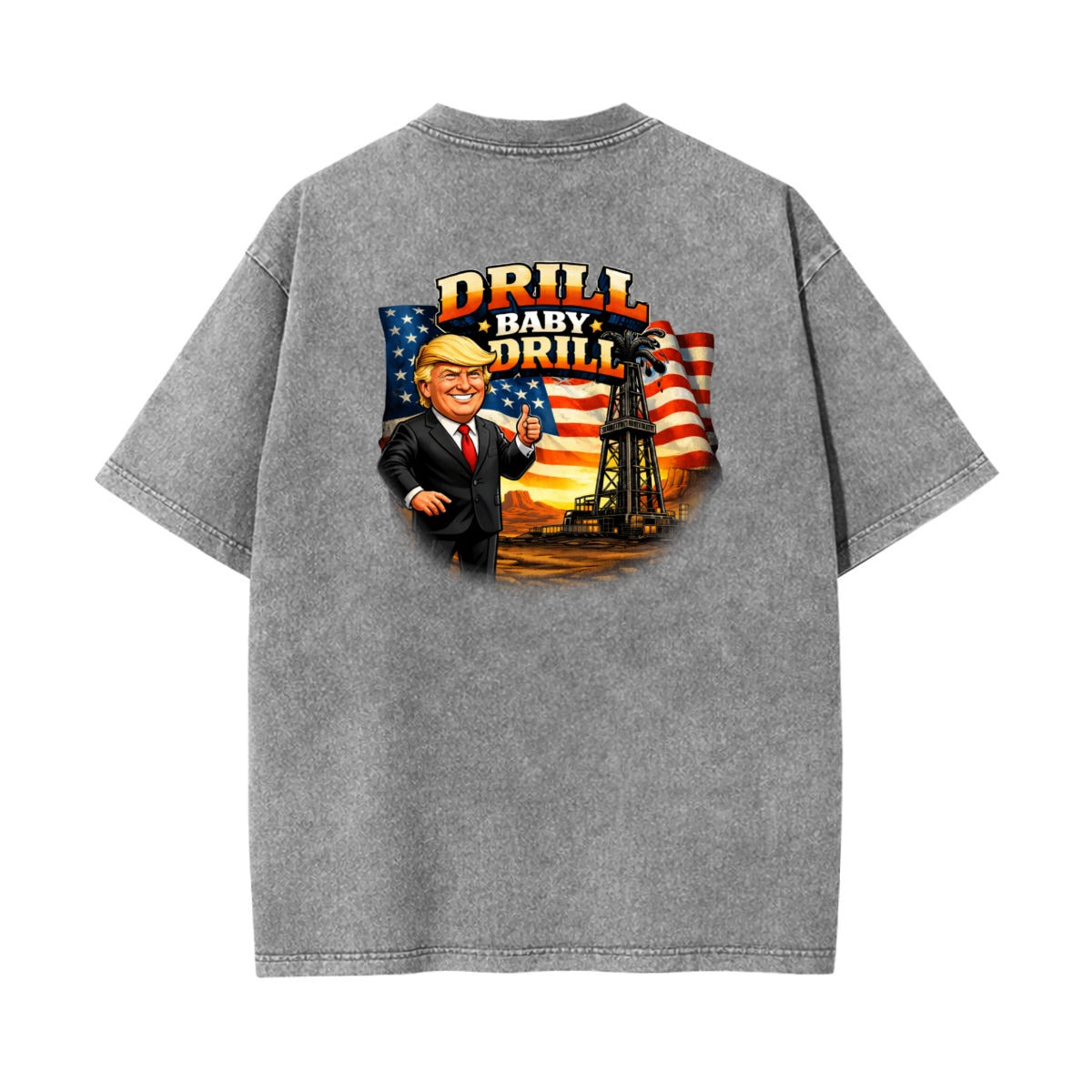 Drill Baby Drill Land T-Shirt - Cotton