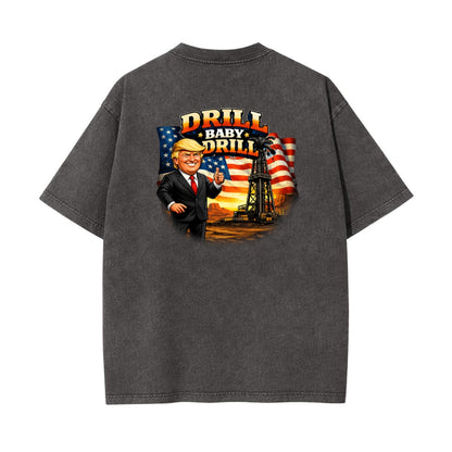 Drill Baby Drill Land T-Shirt - Cotton